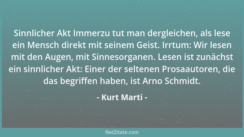 Kurt Marti - Auffällig, daß die biblischen Sprachen für Treue und Glauben nur eine Bezeichnung kennen. Von daher die Wendun...