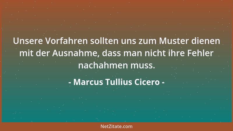 Marcus Tullius Cicero - Wer nicht blasen kann, pfeife. Qui citharoedus esse non potest auloedus sit....