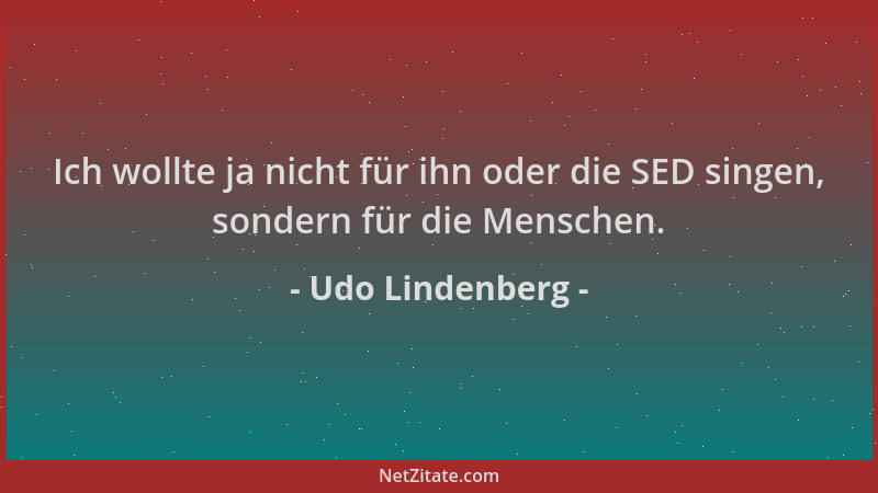 Udo Lindenberg - Ich wollte ja nicht für ihn oder die SED singen, sondern für die Menschen....