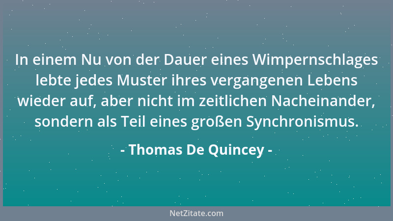 Thomas De Quincey - Ein Buch ist ein Brief, den man für alle unbekannten Freunde, die man auf der Welt besitzt, schreibt....