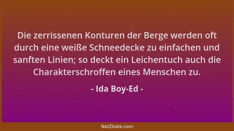 Ida Boy-Ed - Die zerrissenen Konturen der Berge werden oft durch eine weiße Schneedecke zu einfachen und sanften Linien; so...