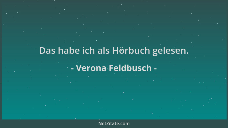 Verona Feldbusch - Das habe ich als Hörbuch gelesen....