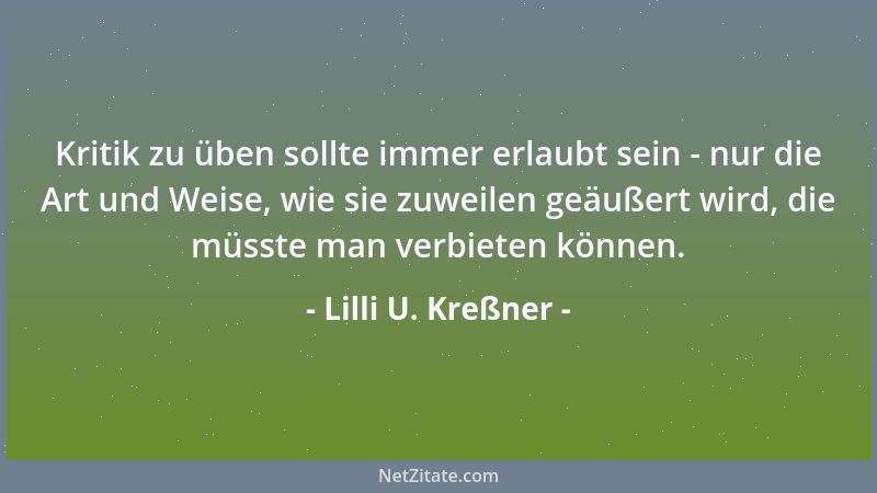 Lilli U. Kreßner - Liebe und Vertrauen fest in einem anderen Herz zu verankern, das ist wohl das Größte, was ein Mensch vol...