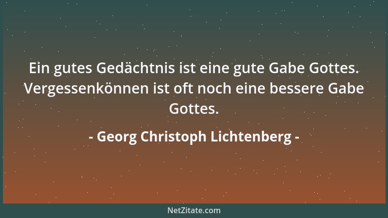 Georg Christoph Lichtenberg - Das ist die Wetterseite meiner moralischen Konstitution, da kann ich was aushalten....