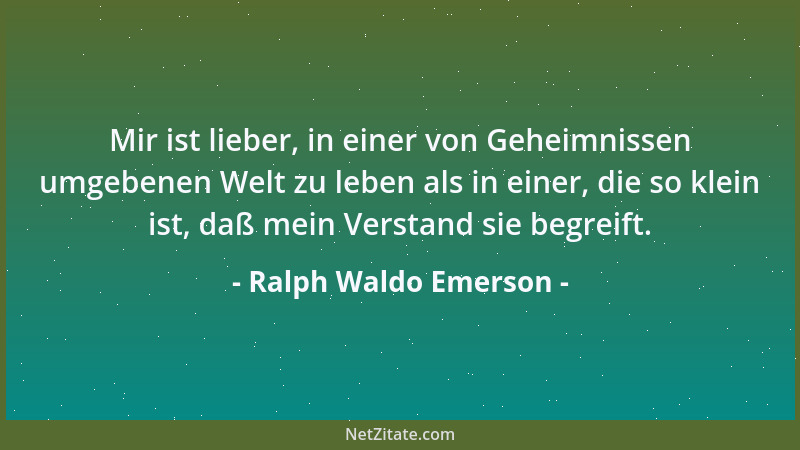 Ralph Waldo Emerson - Der Tag ist eine Miniaturewigkeit....