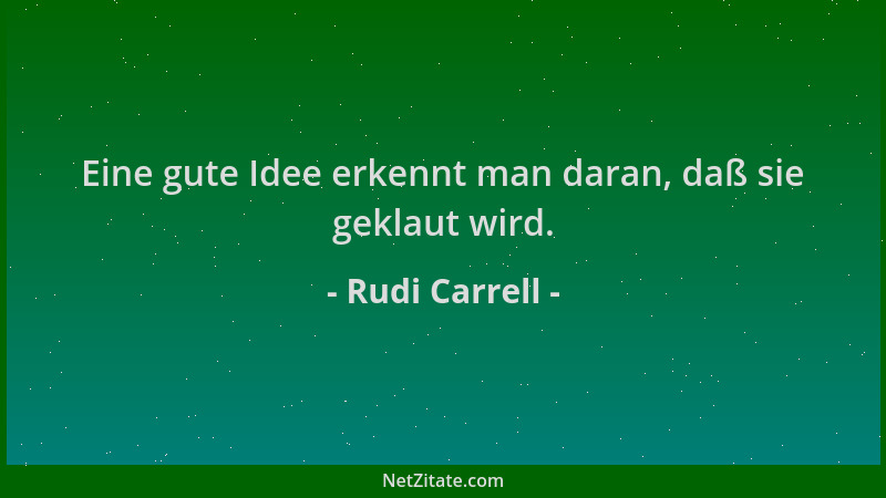 Rudi Carrell - Eine gute Idee erkennt man daran, daß sie geklaut wird....