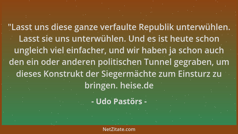 Udo Pastörs -  "Lasst uns diese ganze verfaulte Republik unterwühlen. Lasst sie uns unterwühlen. Und es ist heute schon ungl...