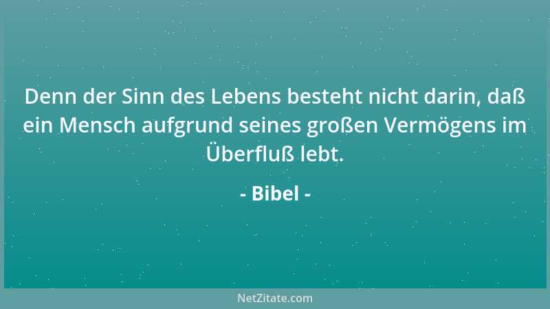 Bibel - Darum, wer diese meine Rede hört und tut sie, der gleicht einem klugen Mann, der sein Haus auf Fels baute....