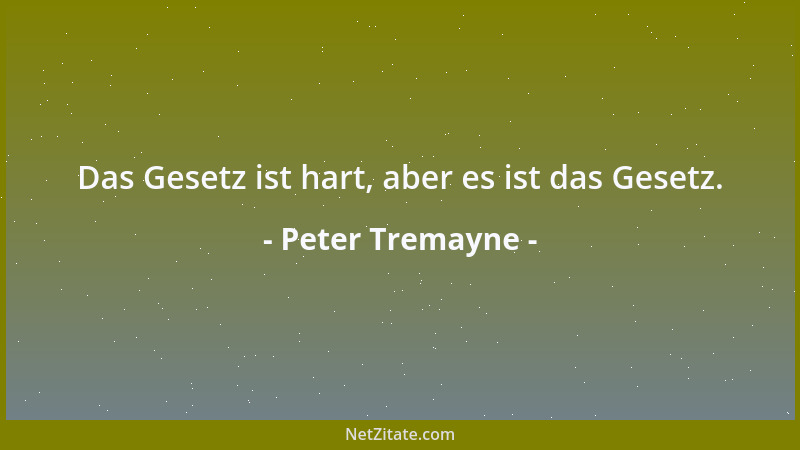 Peter Tremayne - Das Gesetz ist hart, aber es ist das Gesetz....