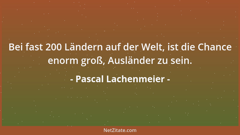 Pascal Lachenmeier - Es ist ein heikles Unterfangen einem Volk einen Charakter zuzuschreiben, wenn man von Geographie keine...