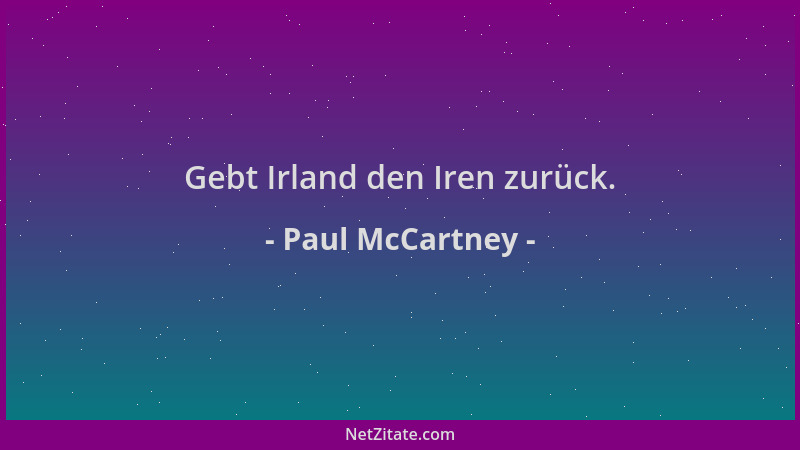 Paul McCartney - Gebt Irland den Iren zurück....