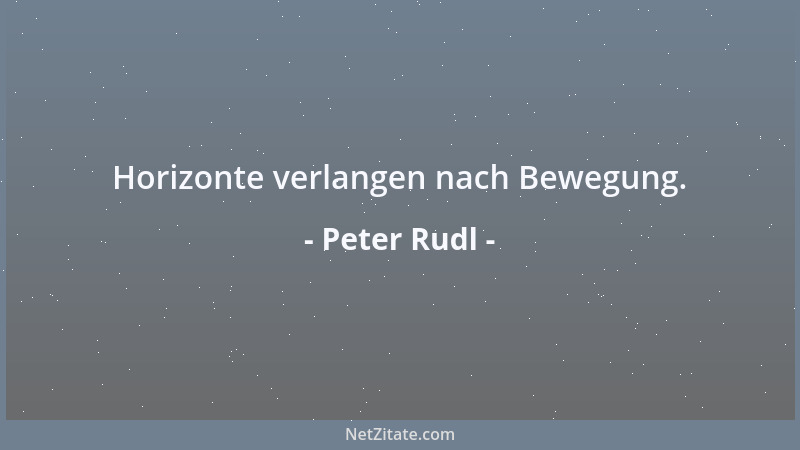 Peter Rudl - Was sich üben läßt, kann schwerlich genial sein....