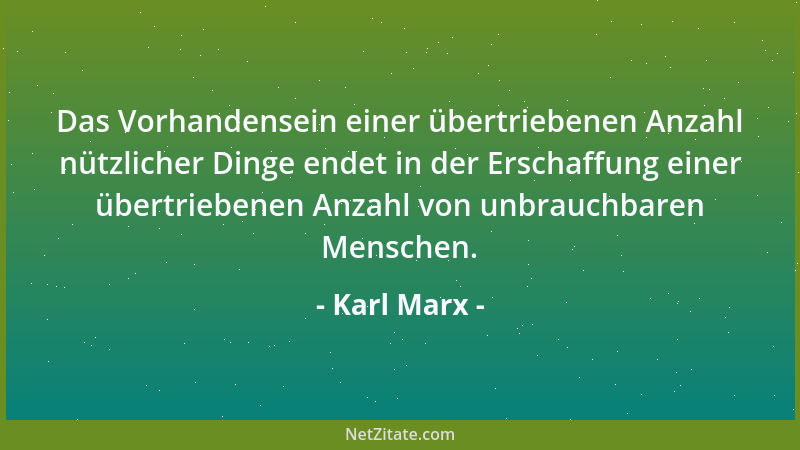 Karl Marx - Radikal sein ist die Sache an der Wurzel fassen....