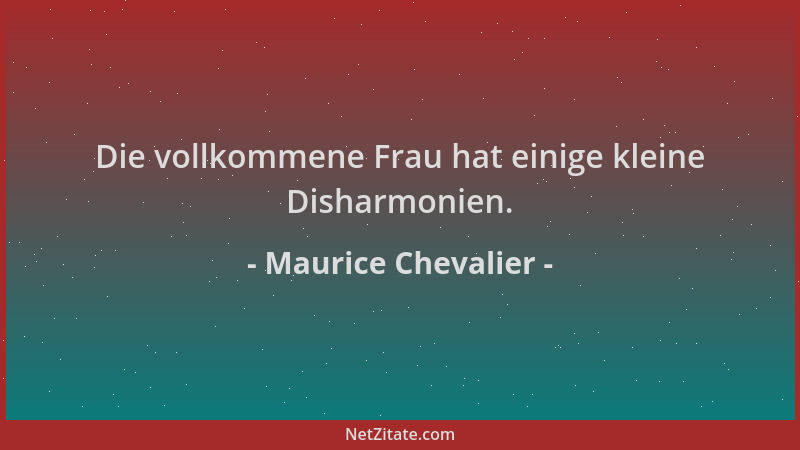 Maurice Chevalier - Die vollkommene Frau hat einige kleine Disharmonien....