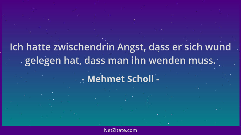 Mehmet Scholl - Ich hatte zwischendrin Angst, dass er sich wund gelegen hat, dass man ihn wenden muss....