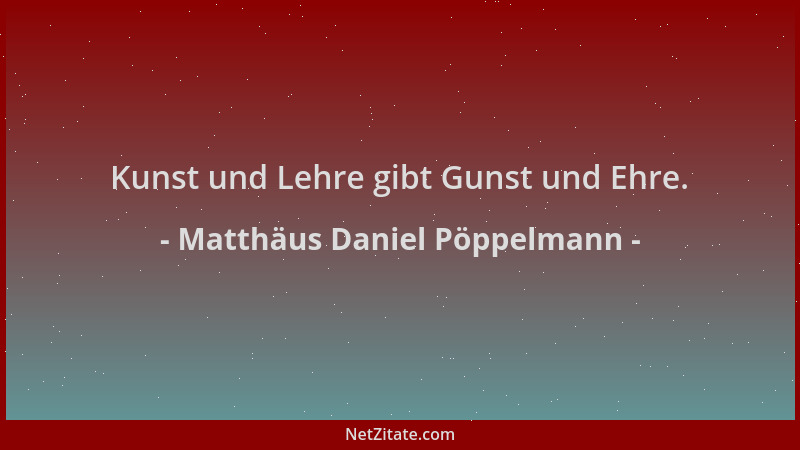 Matthäus Daniel Pöppelmann - Kunst und Lehre gibt Gunst und Ehre....