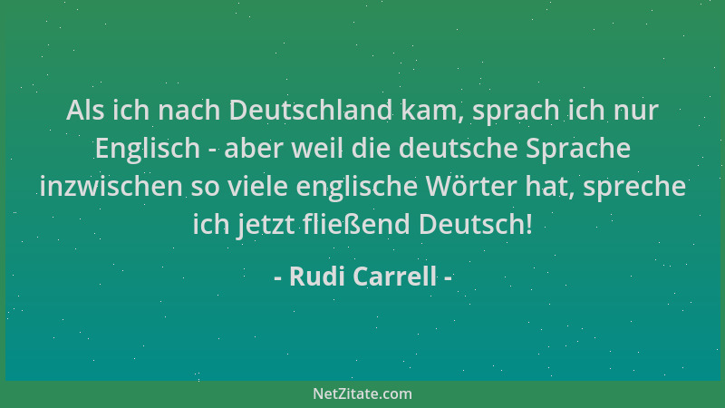 Rudi Carrell - Als ich nach Deutschland kam, sprach ich nur Englisch - aber weil die deutsche Sprache inzwischen so viele e...