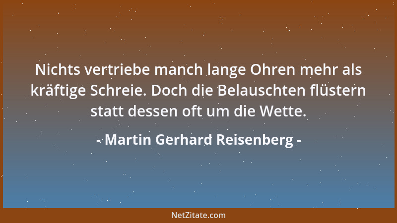 Martin Gerhard Reisenberg - Betrüger kommen zwar selten weit, dafür geht es ihnen auf ihrer kurzen Strecke aber recht wohl....
