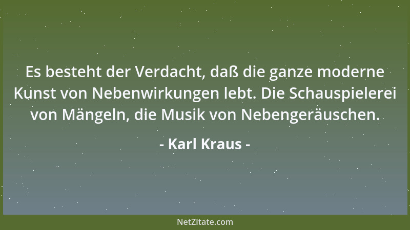 Karl Kraus - Der Klerikalismus ist das Bekenntnis, daß der andere nicht religiös ist....