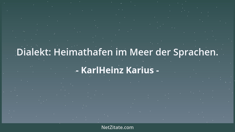 KarlHeinz Karius - Dialekt: Heimathafen im Meer der Sprachen....