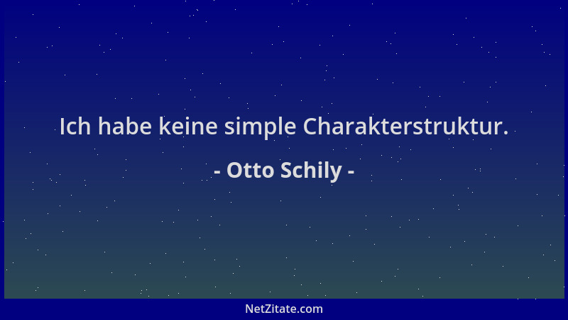 Otto Schily - Ich habe keine simple Charakterstruktur....