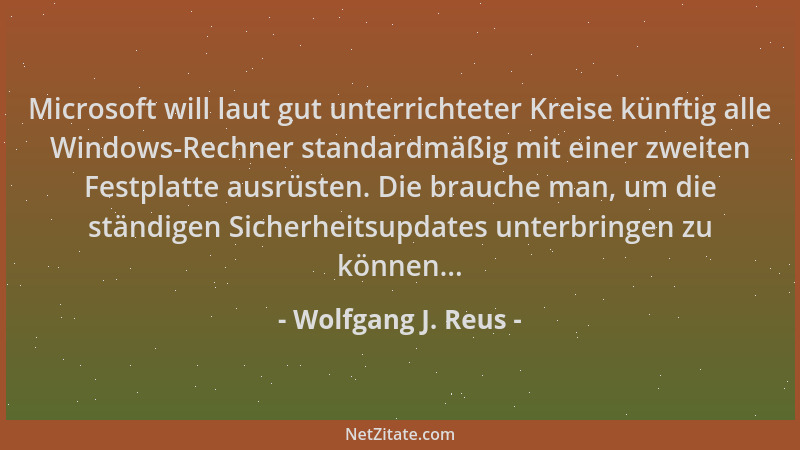 Wolfgang J. Reus - Microsoft will laut gut unterrichteter Kreise künftig alle Windows-Rechner standardmäßig mit einer zweit...