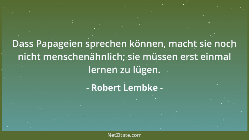 Robert Lembke - Es gibt Kinder, denen man ansieht, welche Vergangenheit sie einmal haben werden....