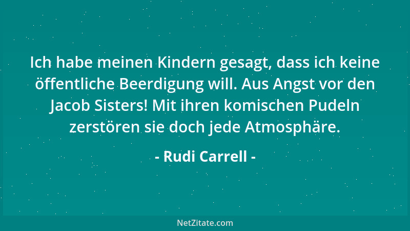 Rudi Carrell - Früher hieß es: Macht das Fernsehen blöd?. Heute machen Blöde Fernsehen....