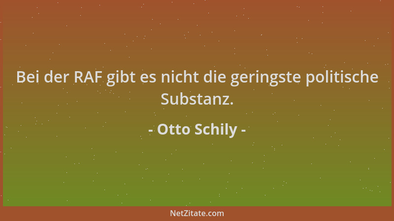 Otto Schily - Bei der RAF gibt es nicht die geringste politische Substanz....