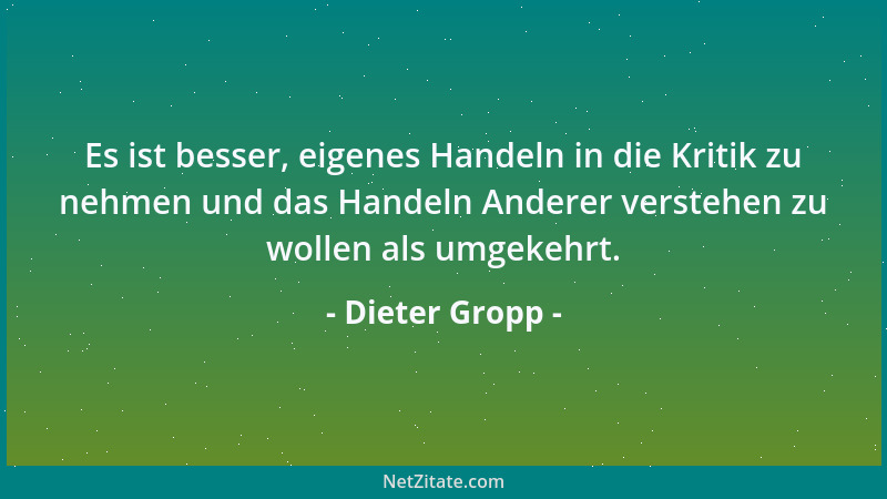Dieter Gropp - Glaubt nicht, wir Alten würden schon alles wissen! Von den Jungen lässt sich sehr viel lernen. Alt und Jung...