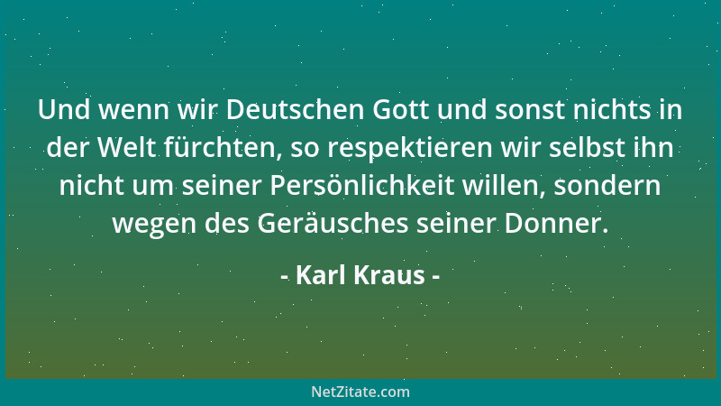 Karl Kraus - Seitdem sich die Menschheit einen Propeller vorbindet, geht es zurück....