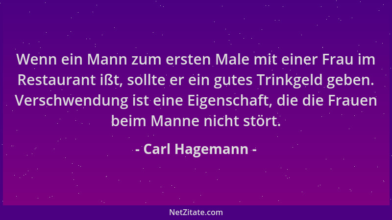 Carl Hagemann - Wenn ein Mann zum ersten Male mit einer Frau im Restaurant ißt, sollte er ein gutes Trinkgeld geben. Versch...