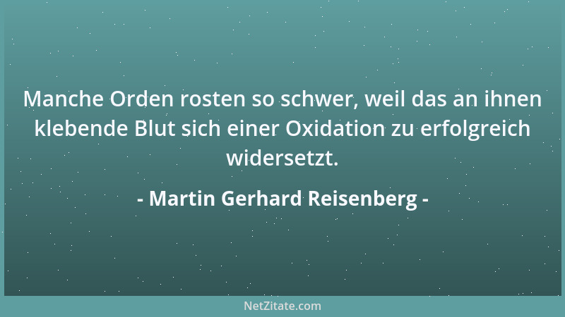Martin Gerhard Reisenberg - Wollt ihr einen Fernsehsüchtigen heilen, verehrte Psychiater, so prüft zuerst ob sein Hirn noch...