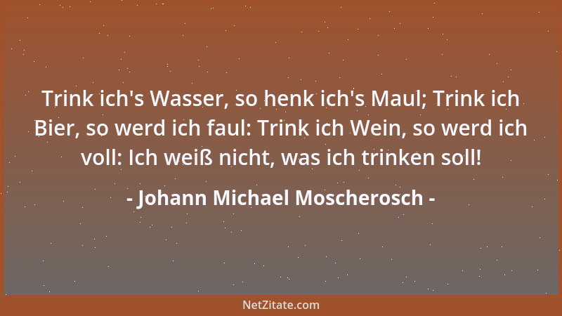 Johann Michael Moscherosch - Schweig nur und leid, Es kommt die Zeit, Daß dies dein Leid Wird werden Freud '....