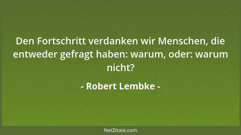 Robert Lembke - Es gibt zwei Perioden, in denen ein Mann seine Frau nicht versteht: Vor der Hochzeit und nach der Hochzeit....