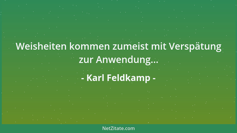 Karl Feldkamp - Wer Humankapital einsetzt, kann menschlich nicht gewinnen....