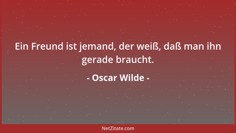 Oscar Wilde - [...] Wir Menschen bekommen unsere Jugend nie wieder....