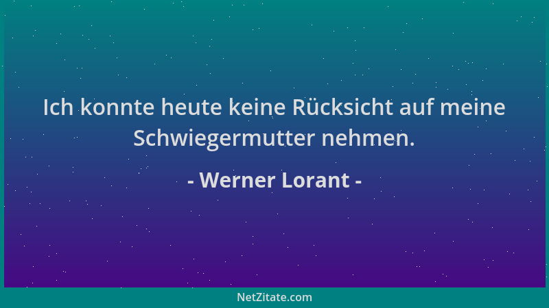 Werner Lorant - Ich konnte heute keine Rücksicht auf meine Schwiegermutter nehmen....