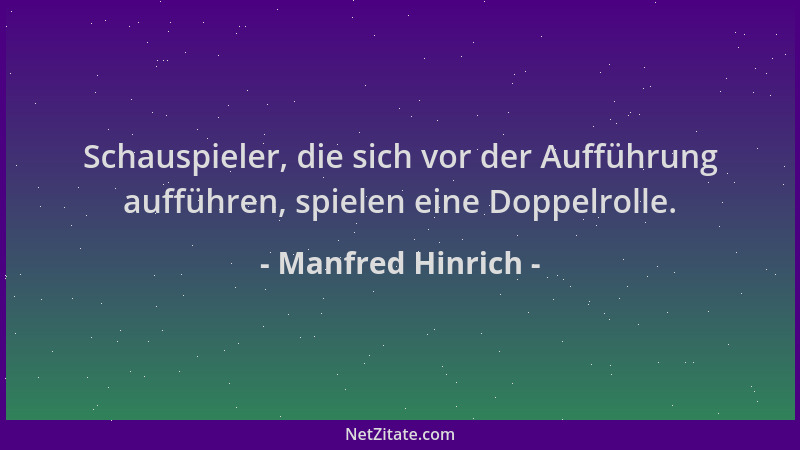 Manfred Hinrich - Schauspieler, die sich vor der Aufführung aufführen, spielen eine Doppelrolle....