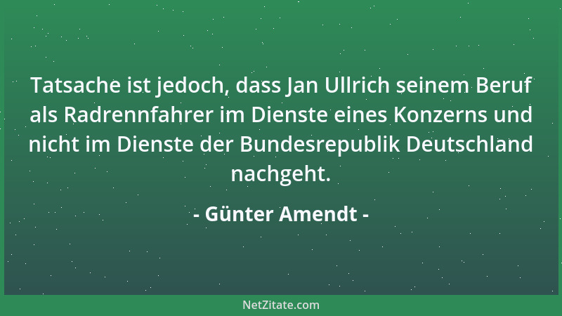 Günter Amendt - Tatsache ist jedoch, dass Jan Ullrich seinem Beruf als Radrennfahrer im Dienste eines Konzerns und nicht im...
