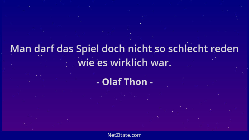 Olaf Thon - Man darf das Spiel doch nicht so schlecht reden wie es wirklich war....