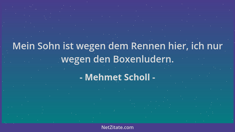 Mehmet Scholl - Mein Sohn ist wegen dem Rennen hier, ich nur wegen den Boxenludern....