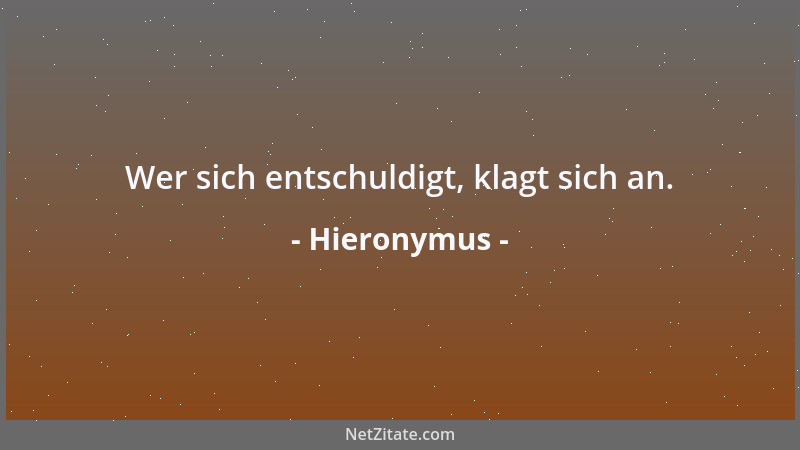 Hieronymus - Wer sich entschuldigt, klagt sich an....