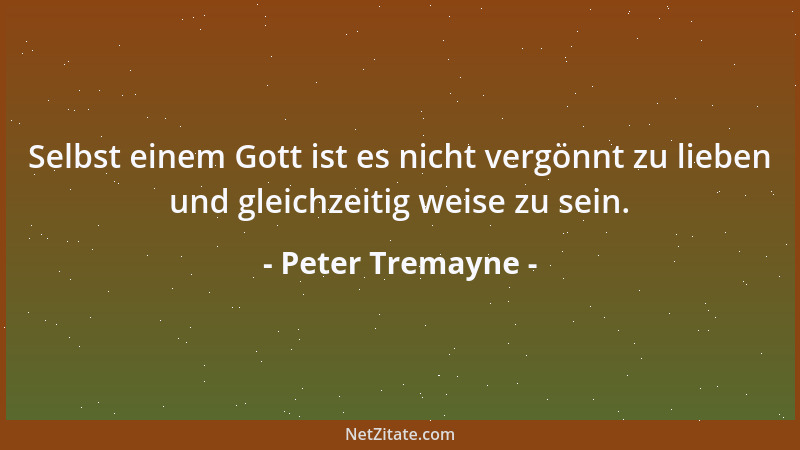 Peter Tremayne - Ein weiser Mann behauptet nichts als wahr, was er nicht beweisen kann....