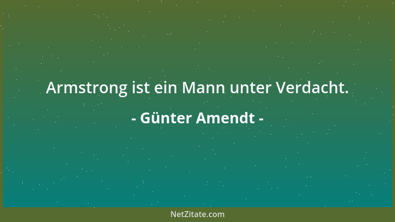 Günter Amendt - Armstrong ist ein Mann unter Verdacht....