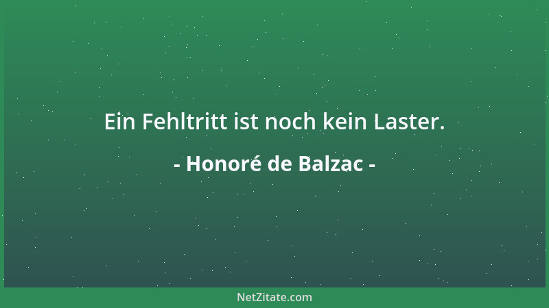 Honoré de Balzac - Ein Fehltritt ist noch kein Laster....