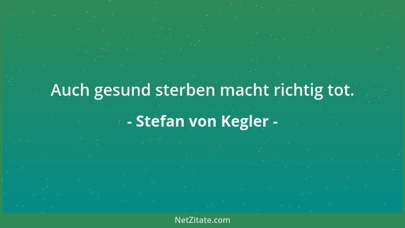 Stefan von Kegler - Die unaufgeregte Akzeptanz der eigenen Unvollkommenheit macht liebenswert und ist der Schlüssel zu wahr...