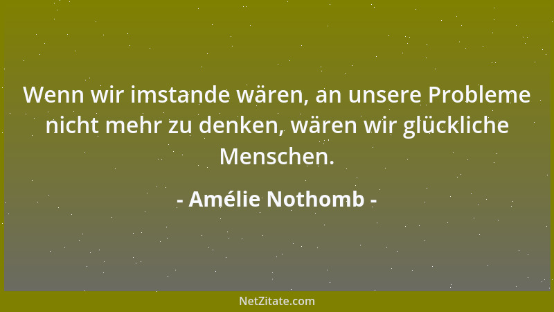 Amélie Nothomb - Wie das Gold findet man das Gute in der Natur niemals in reiner Form. Es erscheint daher nicht gerade impo...