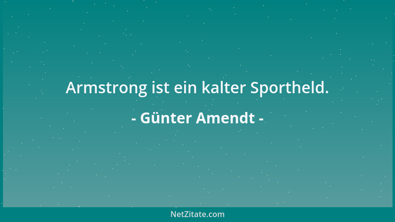 Günter Amendt - Armstrong ist ein kalter Sportheld....