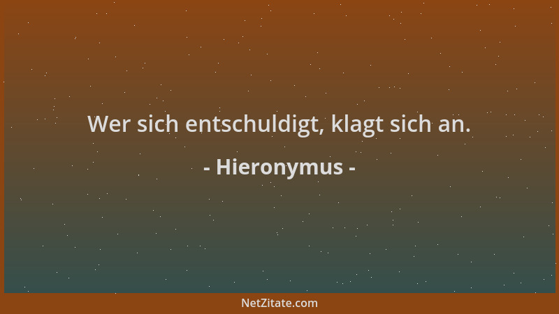 Hieronymus - Wer sich entschuldigt, klagt sich an....